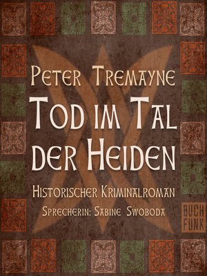 cover image of Tod im Tal der Heiden--Schwester Fidelma ermittelt, Band 6
